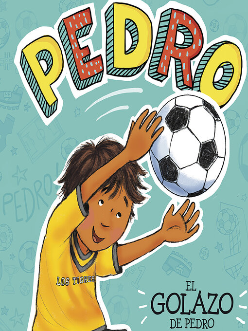 Title details for El golazo de Pedro by Fran Manushkin - Available